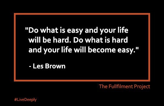 The Fullfilment Framework-Social Boards-LScape-Les Brown-Do what is easy