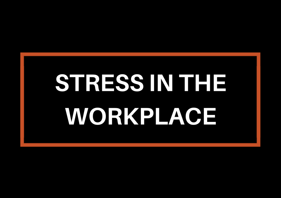 Stress In The&nbsp;Workplace