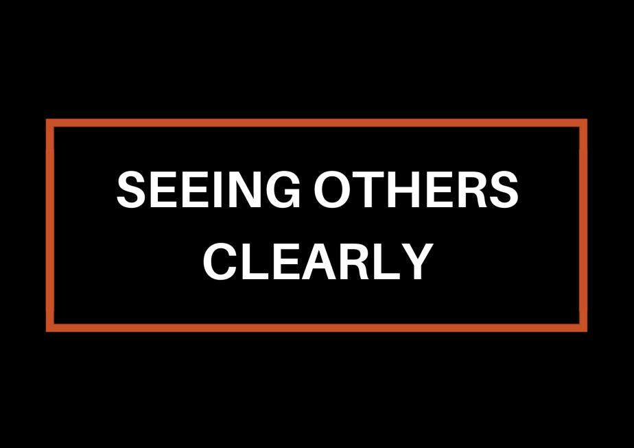 Seeing Others Clearly