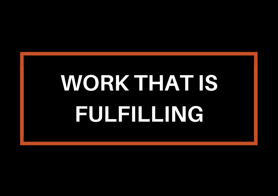 Work That Is&nbsp;Fulfilling