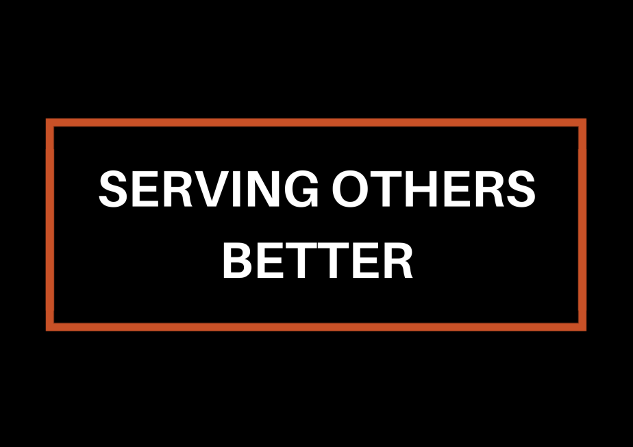 Serving Others Better