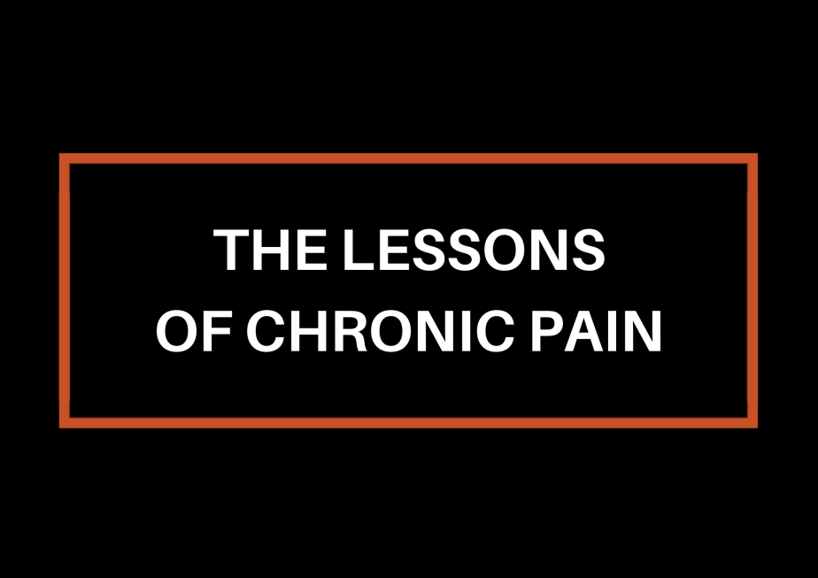 The Lessons of Chronic&nbsp;Pain