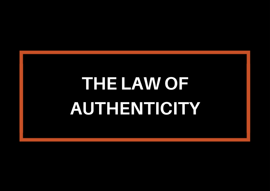 The Law Of&nbsp;Authenticity