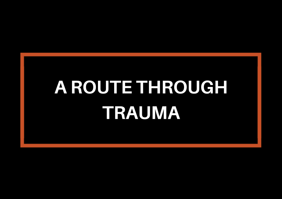 A Route Through&nbsp;Trauma